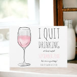 Funny pink rose wine glass quit drinking pregnancy announcement<br><div class="desc">A cute  funny rose pink wine glass watercolor illustration with a fun script saying I quit drinking,  perfect fun pregnancy announcement.</div>