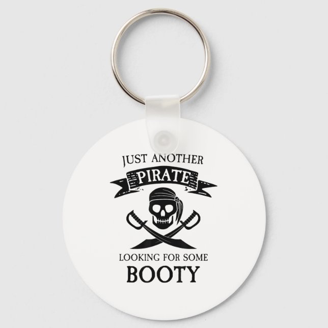 Funny Pirate Just Another Pirate Looking For Some  Key Ring (Front)