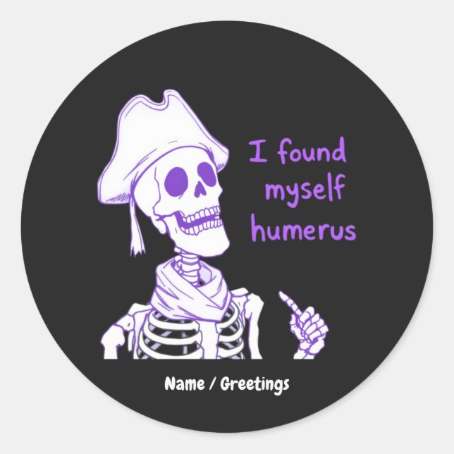  Funny Pirate Skeleton Humerus Bone Pun Art Classic Round Sticker (Front)