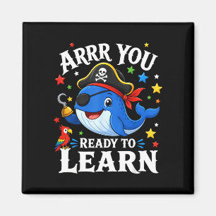 Funny pirate teacher whale arrr ready to learn magnet