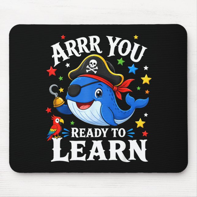 Funny pirate teacher whale arrr ready to learn mouse mat (Front)