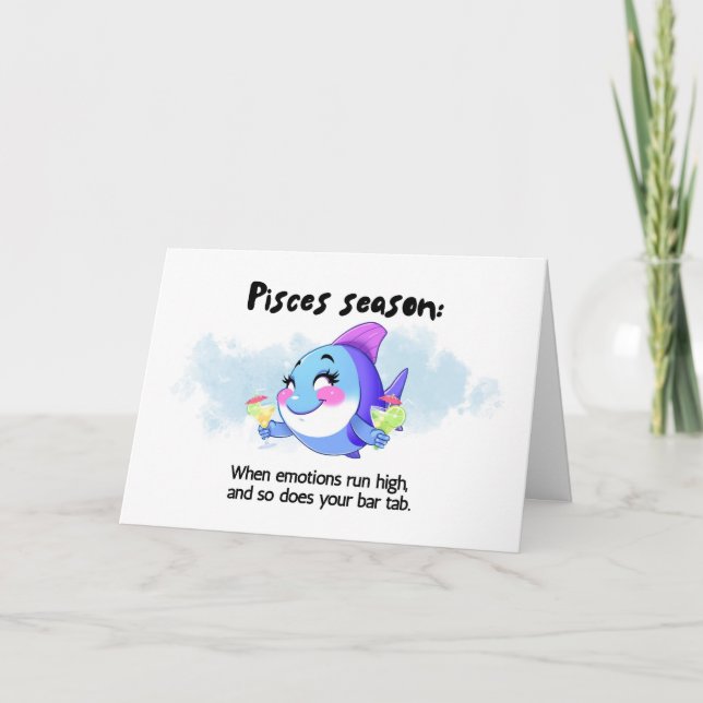 Funny Pisces Season Zodiac Birthday Card (Front)