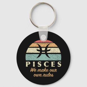 Funny Pisces Zodiac Rules Key Ring
