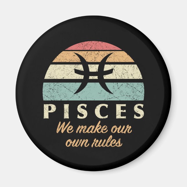 Funny Pisces Zodiac Rules Magnet (Front)