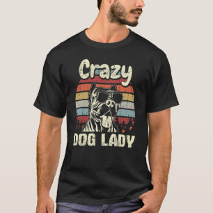 Funny Pit Bull Crazy Dog Lady Vintage Mother's Da T-Shirt