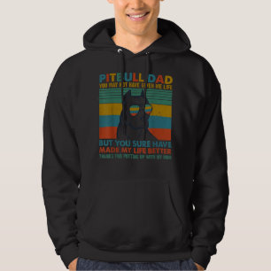 Funny Pitbull Dog Dad You May Not Have Given Me Li Hoodie