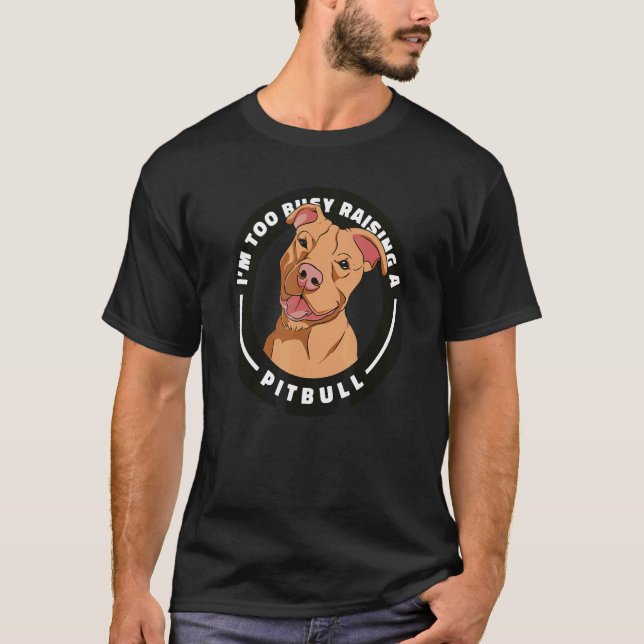 Funny Pitbull Mum Pittie Puppy Dog Dad Cute Pit Bu T-Shirt (Front)