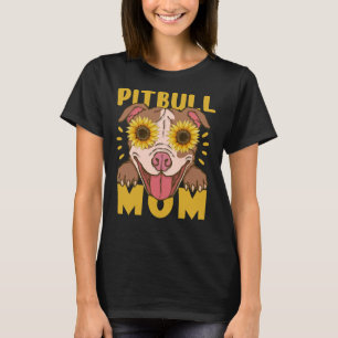 Funny Pitbull Mum Sunflower For Dog Lover T-Shirt