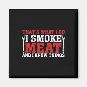 Funny Pitmaster - I Smoke Meat Bbq Smoker Grill Magnet