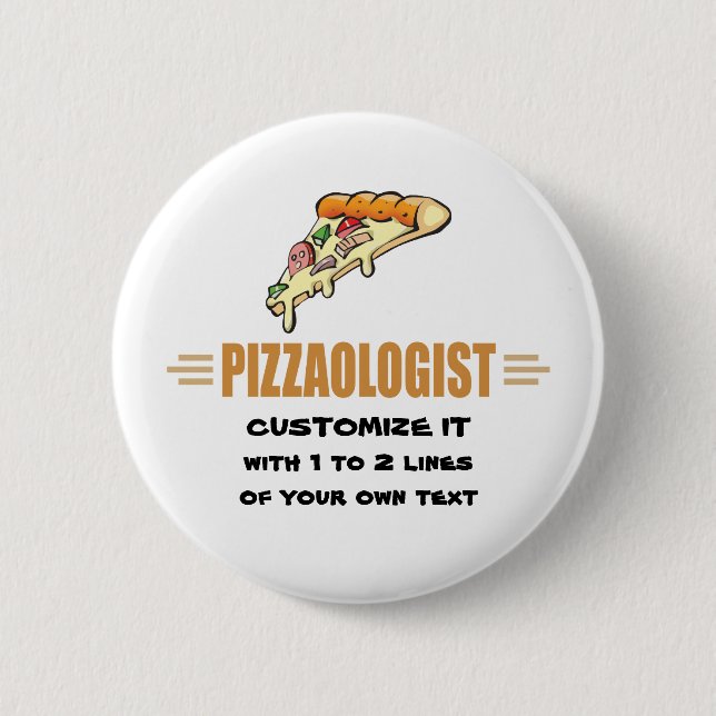 Funny Pizza 6 Cm Round Badge (Front)
