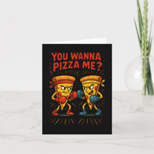 Funny Pizza Boxing Meme – You Wanna Pizza Me  Card