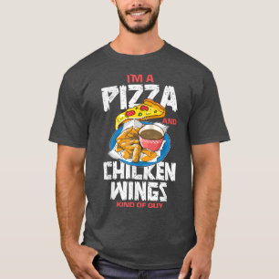 Funny Pizza Chicken Wings Food Fun Lovers T-Shirt