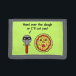 Funny Pizza Cutter Dough Pun Tri-fold Wallet<br><div class="desc">This silly, humourous pun design shows a pizza slicer saying to a scared cartoon pizza, "Hand over the dough or I'll cut you!" The pizza cutter is wearing a black mask like a mugger and the pizza is making a scared face in the form of a round pepperoni mouth, olive...</div>