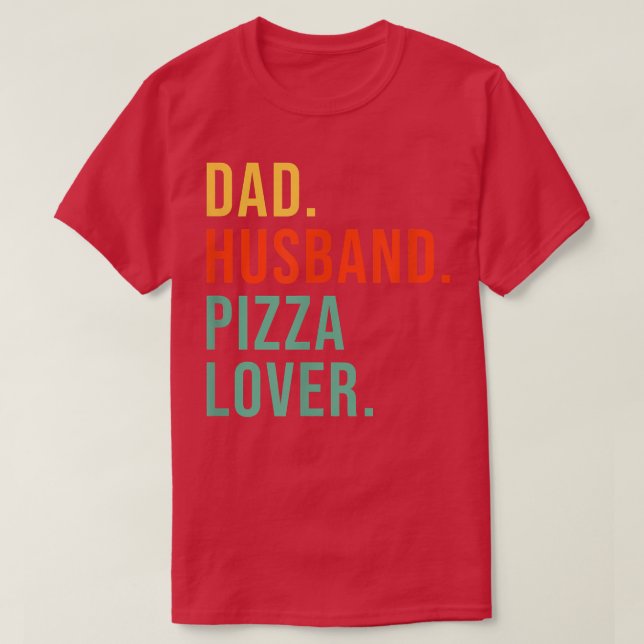 Funny Pizza Dad Husband Legend Pizza Lover Father' T-Shirt (Design Front)