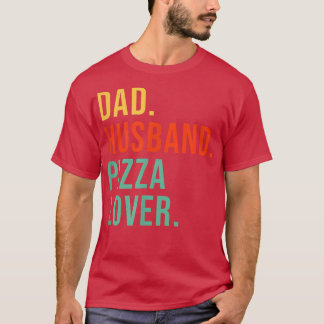 Funny Pizza Dad Husband Legend Pizza Lover Father' T-Shirt