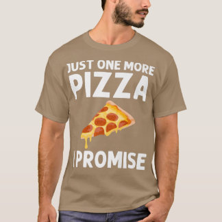 Funny Pizza Designs For Men Women Food Pun Pie Foo T-Shirt