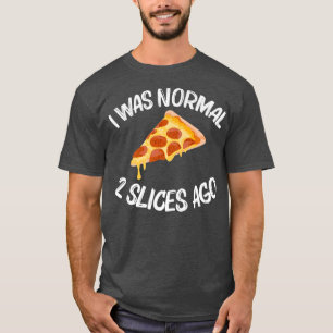 Funny Pizza Designs For Men Women Food Pun Pie Foo T-Shirt