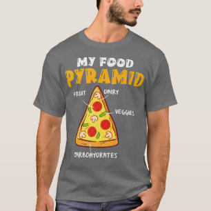 Funny Pizza Fast Food Lover Pie Eater Foodie My Fo T-Shirt
