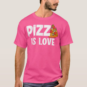 Funny Pizza Is Love Slice Of Heaven 854 T-Shirt