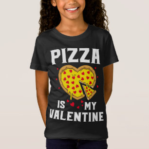 Funny Pizza is my Valentine Valentines Day Love Pi T-Shirt