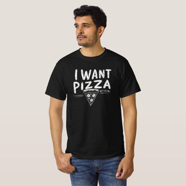 Funny Pizza Lover Quote T-Shirt (Front Full)