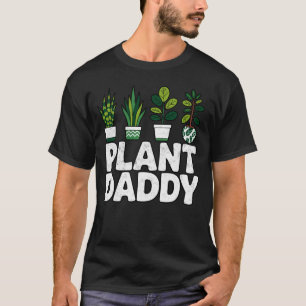 Funny Plant Daddy Floral Garden Lover Botanical Pl T-Shirt