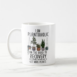 Funny Plant Mum Dad I am a Plantaholic in Recovery Coffee Mug
