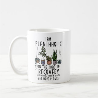 Funny Plant Mum Dad I am a Plantaholic in Recovery Coffee Mug