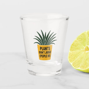 Funny Plants Don't Judge Vintage Ink Stamp Art Shot Glass