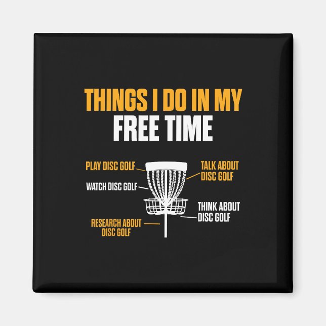Funny Play Disc Golf Watch Disc Golf Disc Golfer  Magnet (Front)