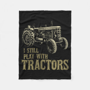 Funny Play With Tractors Funny Farmer Farm Gift Fleece Blanket