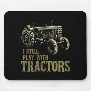 Funny Play With Tractors Funny Farmer Farm Gift Mouse Mat
