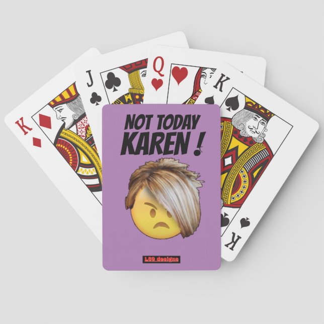 funny playing cards "NOT TODAY KAREN" (Back)