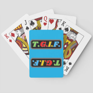 funny playing cards "TGIF"