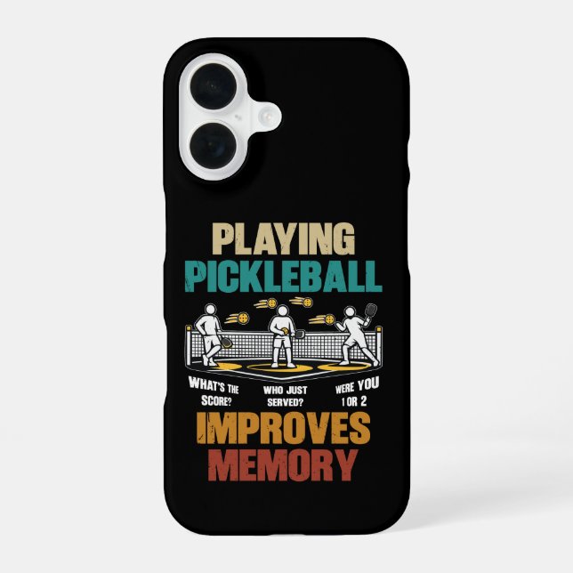 Funny Playing Pickleball Improves Memory Gift Idea iPhone 16 Case (Back)