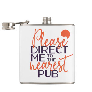 Funny Please Direct Me to the Nearest Pub Hip Flask
