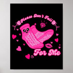 Funny Please Don't Fall For Me Medical Non Slip So Poster