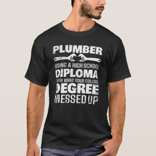 Funny Plumber Art For Men Women Pipefitter Pipe Pl T-Shirt