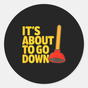 Funny Plumber Art Plumber Pefitters Plunger Humor Classic Round Sticker