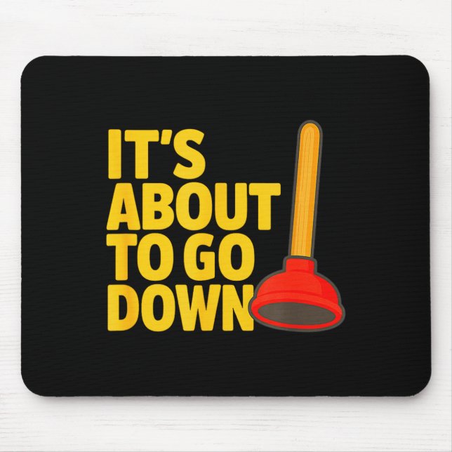 Funny Plumber Art Plumber Pefitters Plunger Humor  Mouse Mat (Front)
