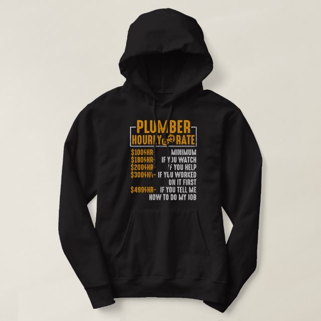 Funny Plumber Men Plumber Hourly Rate Plumber Hoodie (Design Front)
