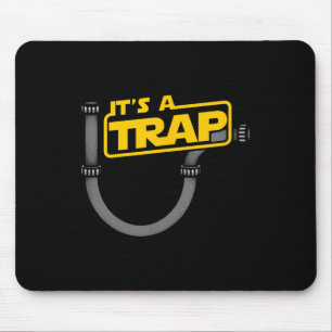 Funny Plumbing Plumber Shirt - Its A Trap Mouse Mat