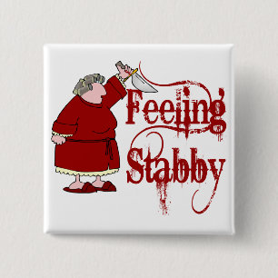 Funny PMS Stabby 15 Cm Square Badge