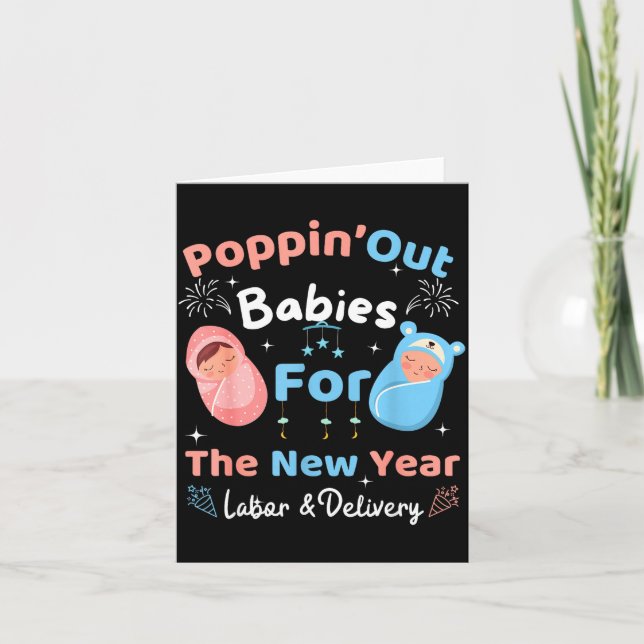 Funny Pn' Out Babies For The New Year Labor &amp;  Card (Front)