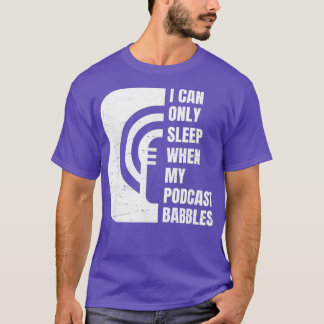 Funny Podcast Fall Asleep Nap Podcast Junkie T-Shirt