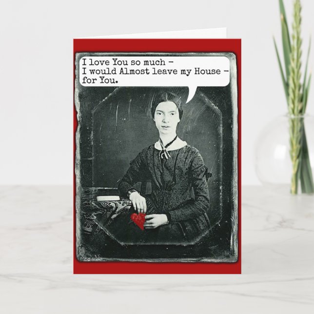 Funny Poet Emily Dickinson Valentine's Day Holiday Card (Front)