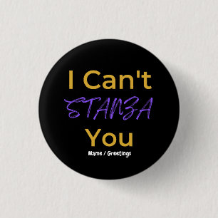 Funny Poetry Pun I Can't STANZA You Literary 3 Cm Round Badge