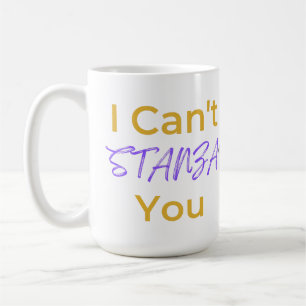 Funny Poetry Pun I Can't STANZA You Literary  Coffee Mug
