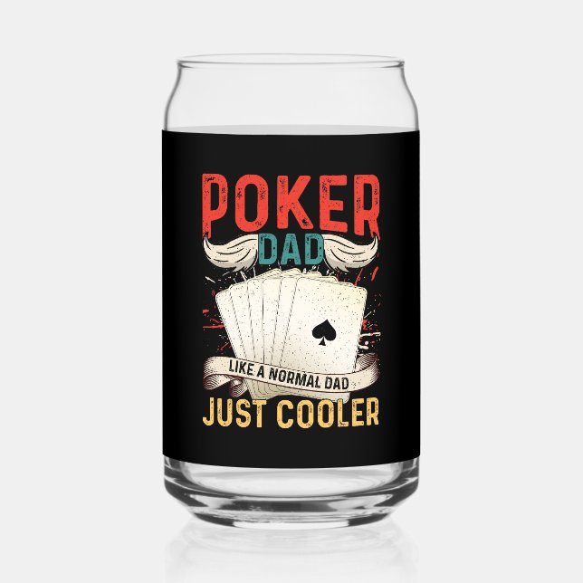 Funny poker Dad word art Can Glass (Front)