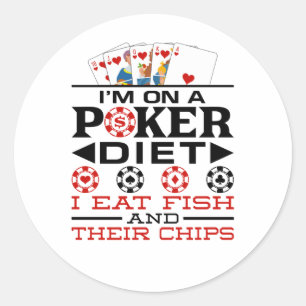 Funny Poker Diet Chips Saying Classic Round Sticker
